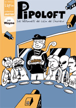 Le PIPOLOFT - Editions Lapin